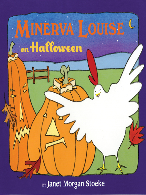 Title details for Minerva Louise on Halloween by Janet Morgan Stoeke - Available